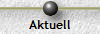 Aktuell